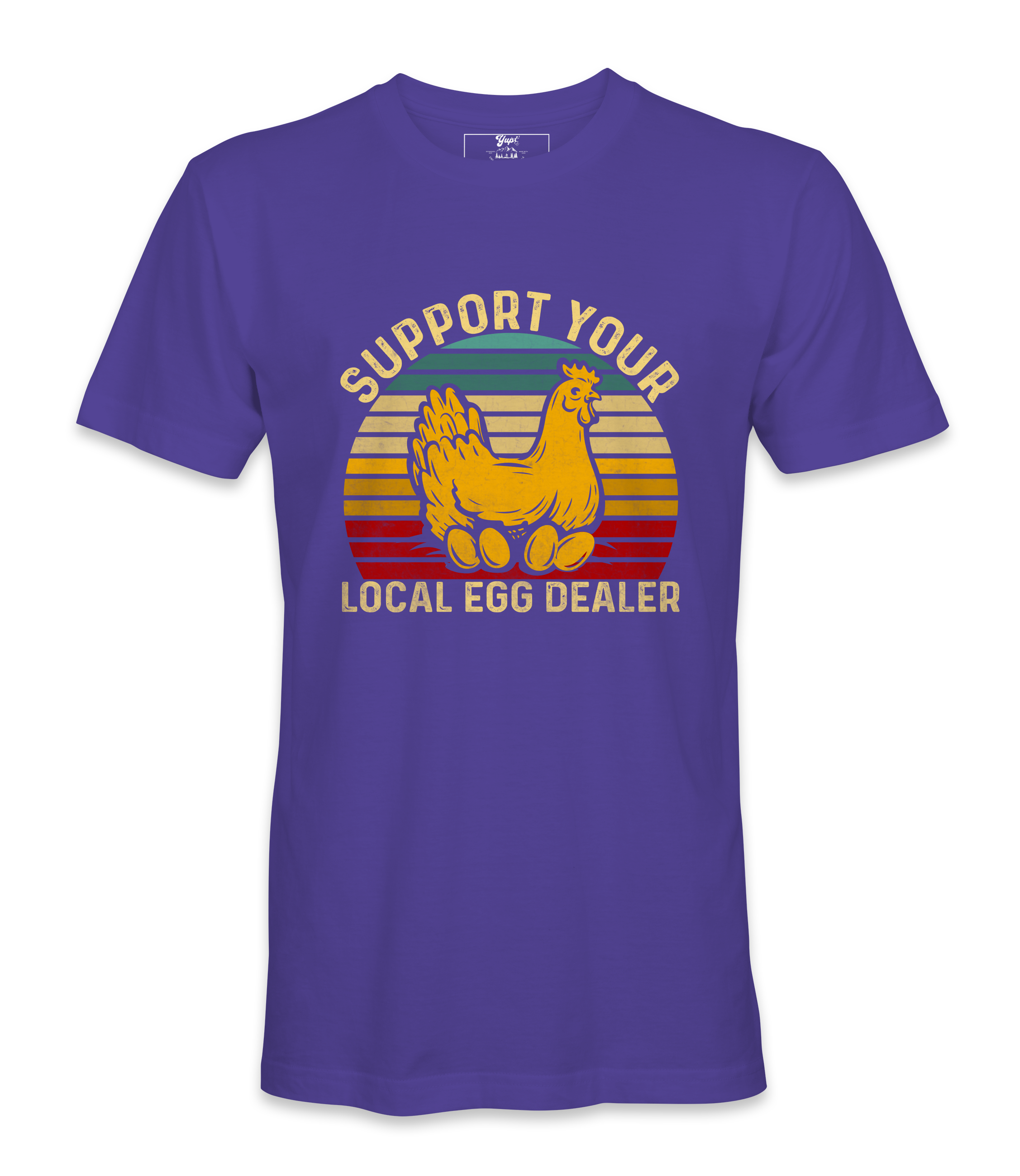 Support Your Local Egg Dealer - T-shirt