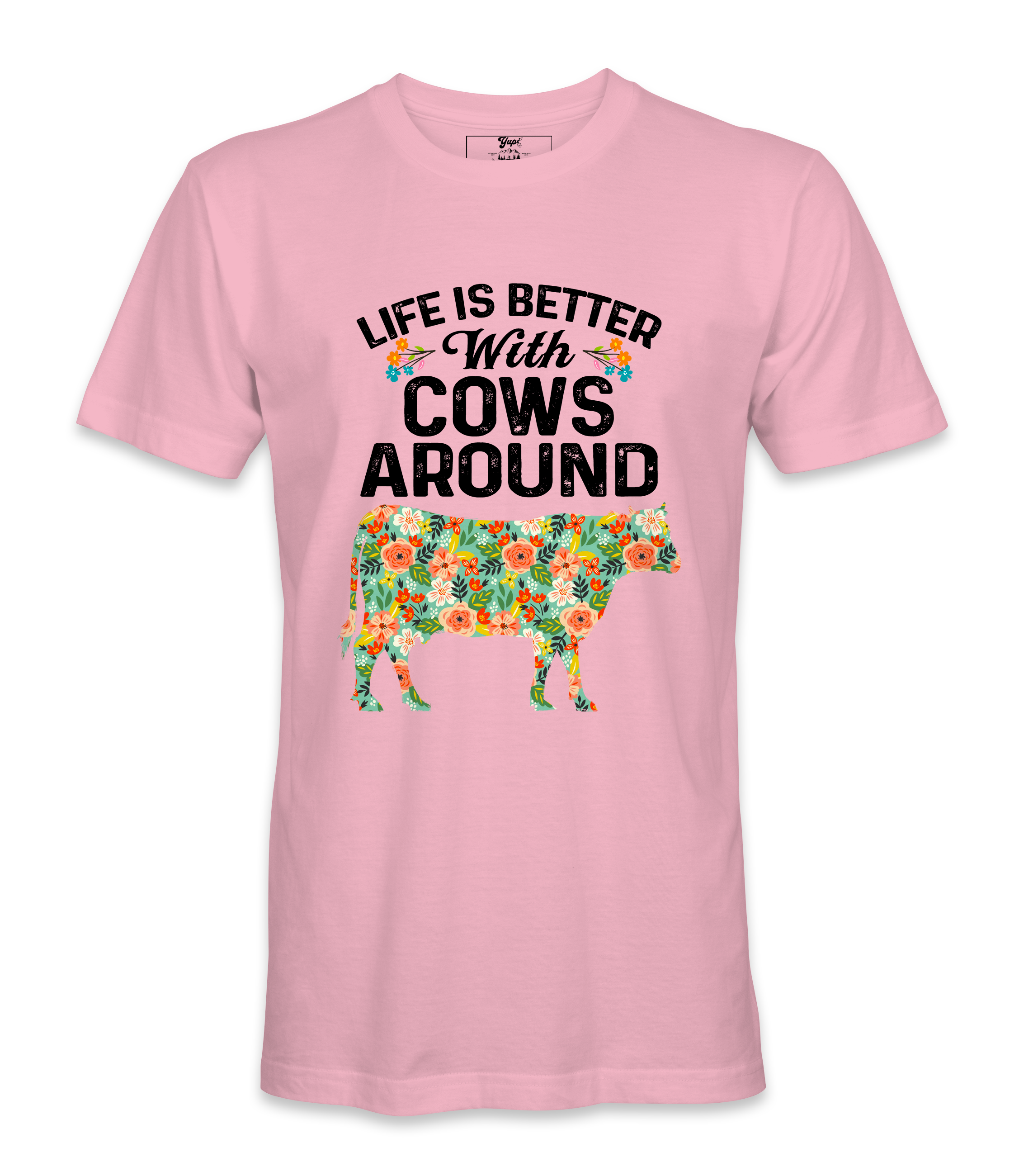 Life Is Better With Cows - T-Shirt