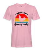 I Raised Tiny Dinasours - T-shirt