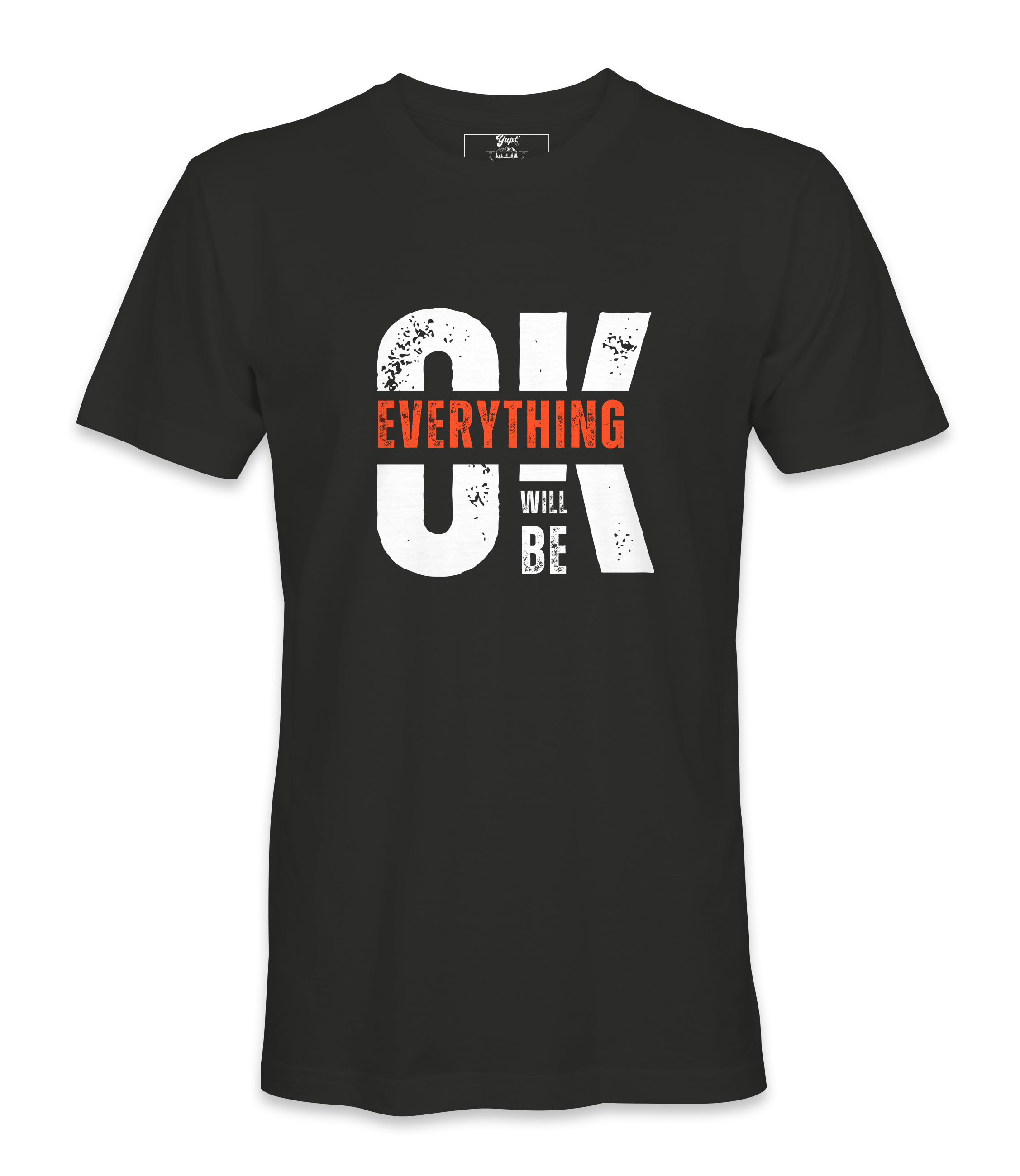 Everything Will Be Ok  - T-shirt