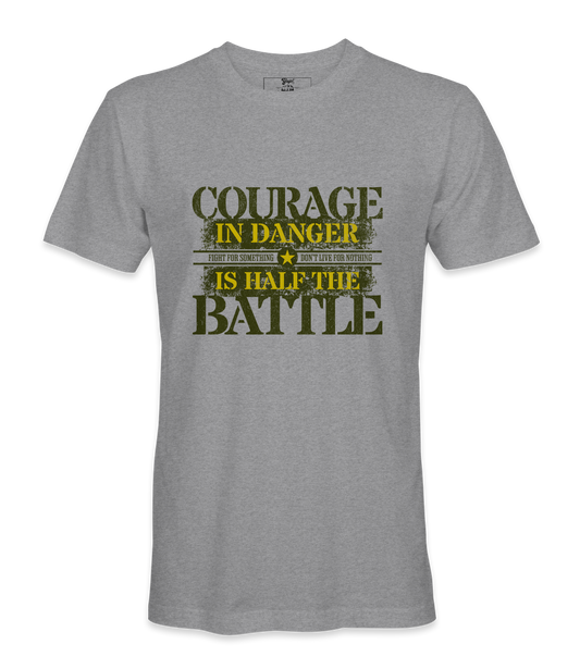 Courage In Danger T-Shirt