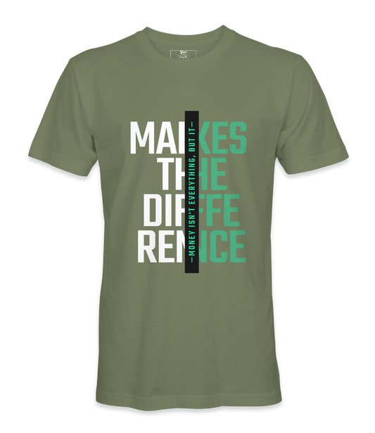 Money Makes The  Difference - T-Shirt