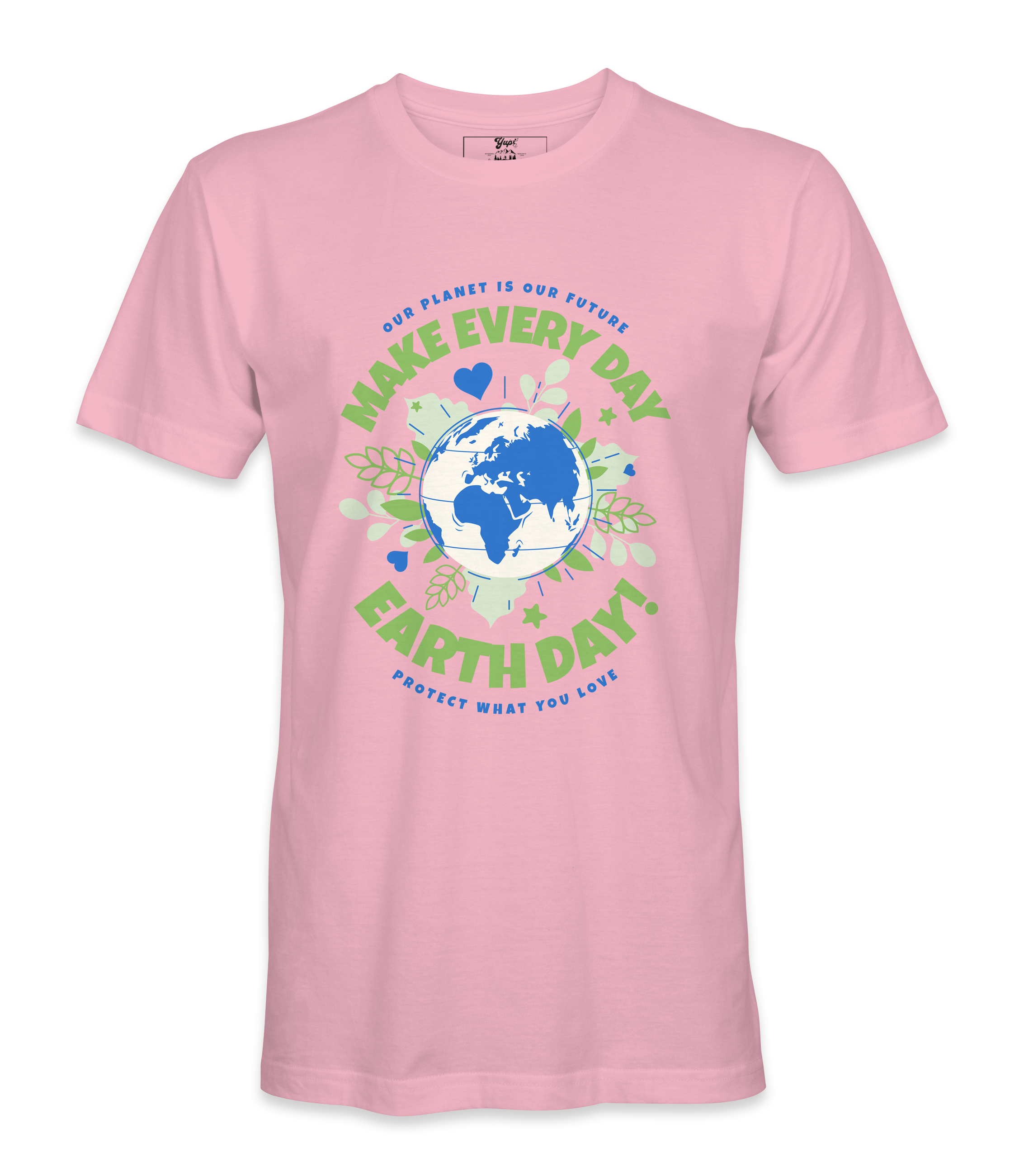 Make Every day Earth Day T-Shirt