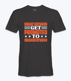 Great Fathers Get Promoted  - T-shirt