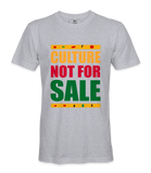 Culture Not For Sale T-Shirt