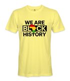 We're Black History T-Shirt