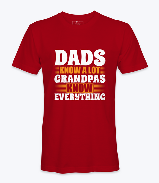 Dads Know A Lot..  - T-shirt