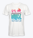 On Cruise Control T-Shirt