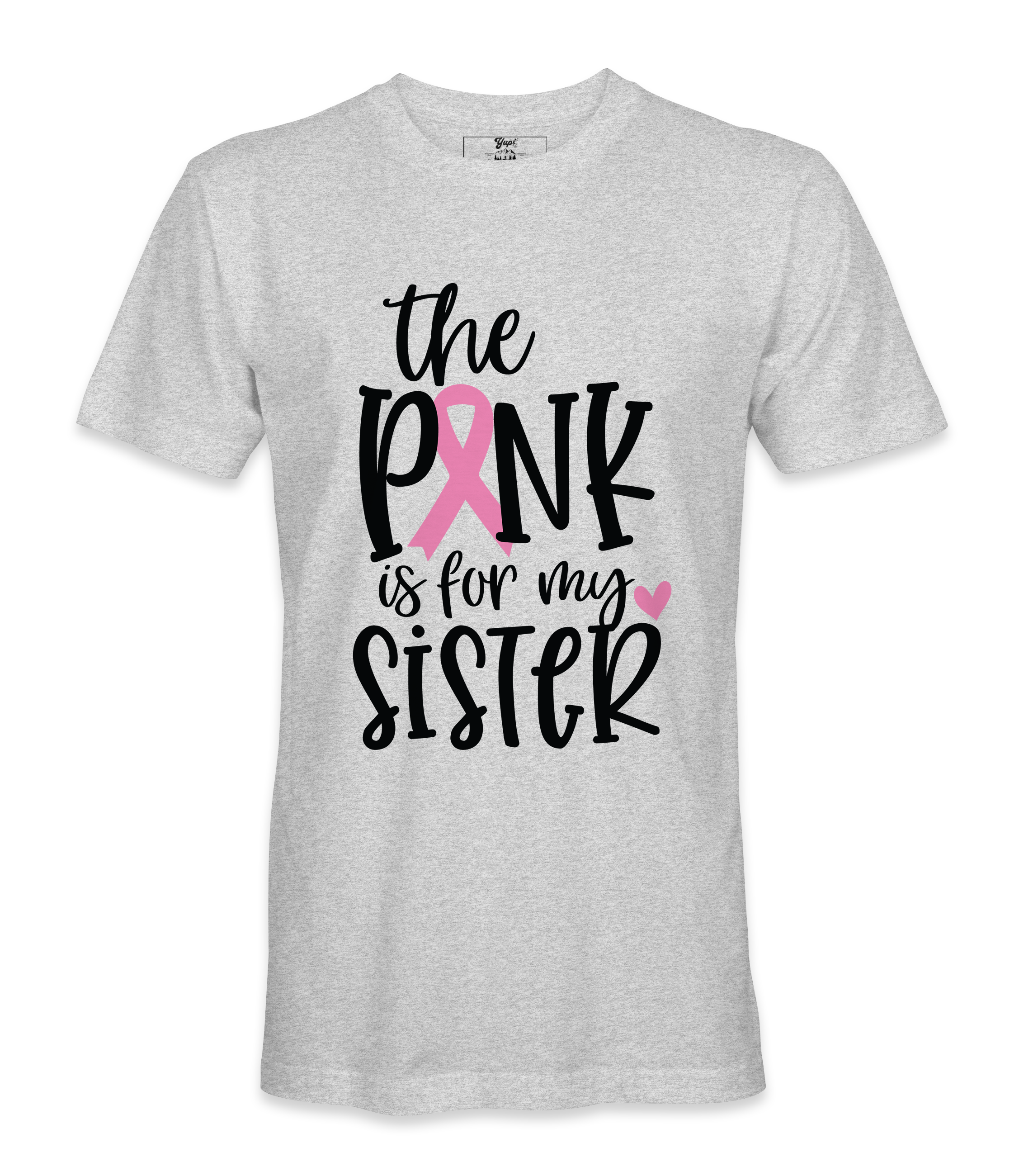 The Pink Is For My Sister - T-shirt