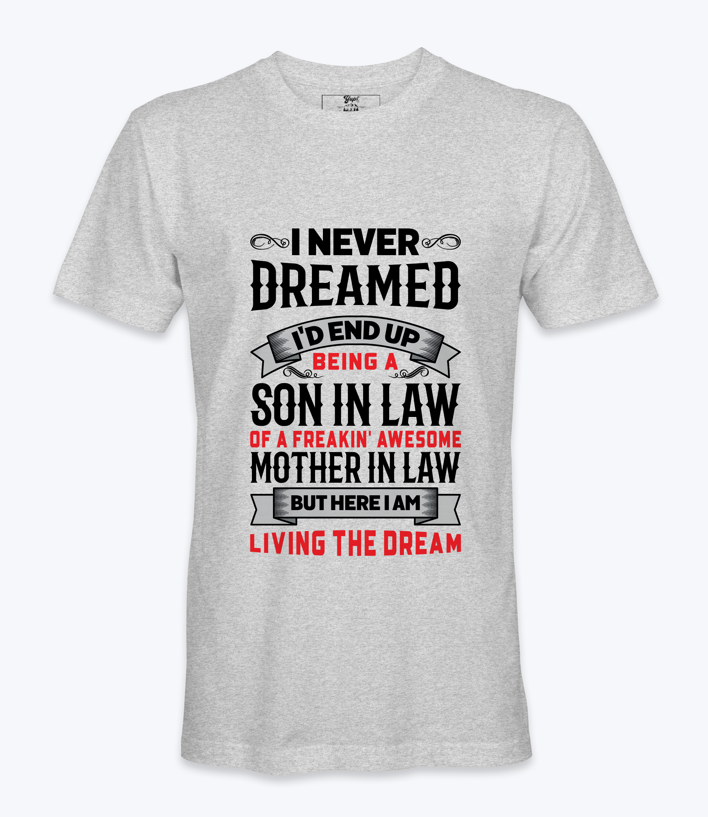 I Never Dreamed - T-shirt