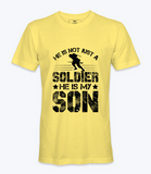 He Is Not Just A Soldier - T-shirt