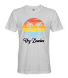 Hey Beaches - T-shirt