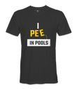 I Pee In Pools - T-shirt