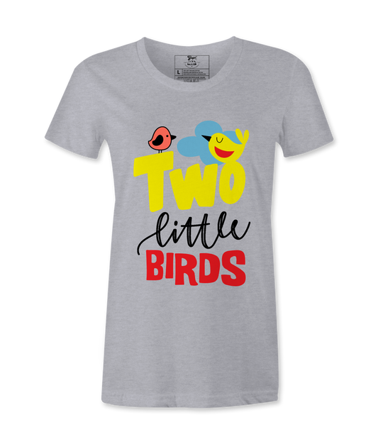 Two Little Birds - Female Tshirt