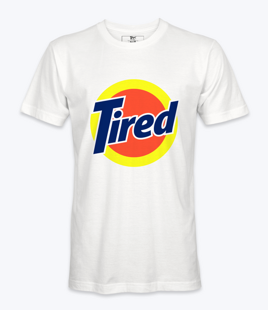 Tired T-shirt