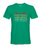 Teacher The Man - T-shirt