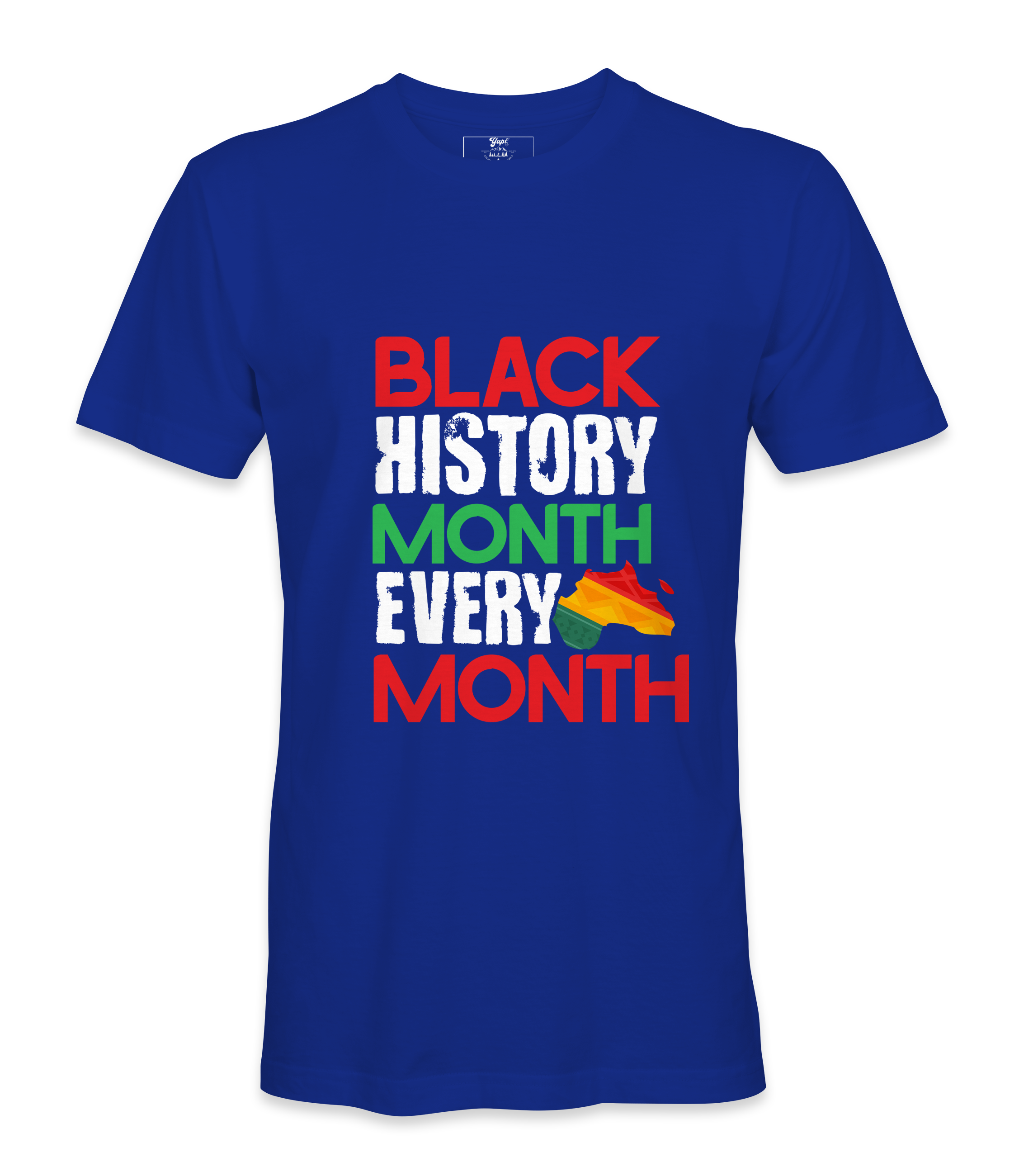 Black History Month is Every Month T-Shirt