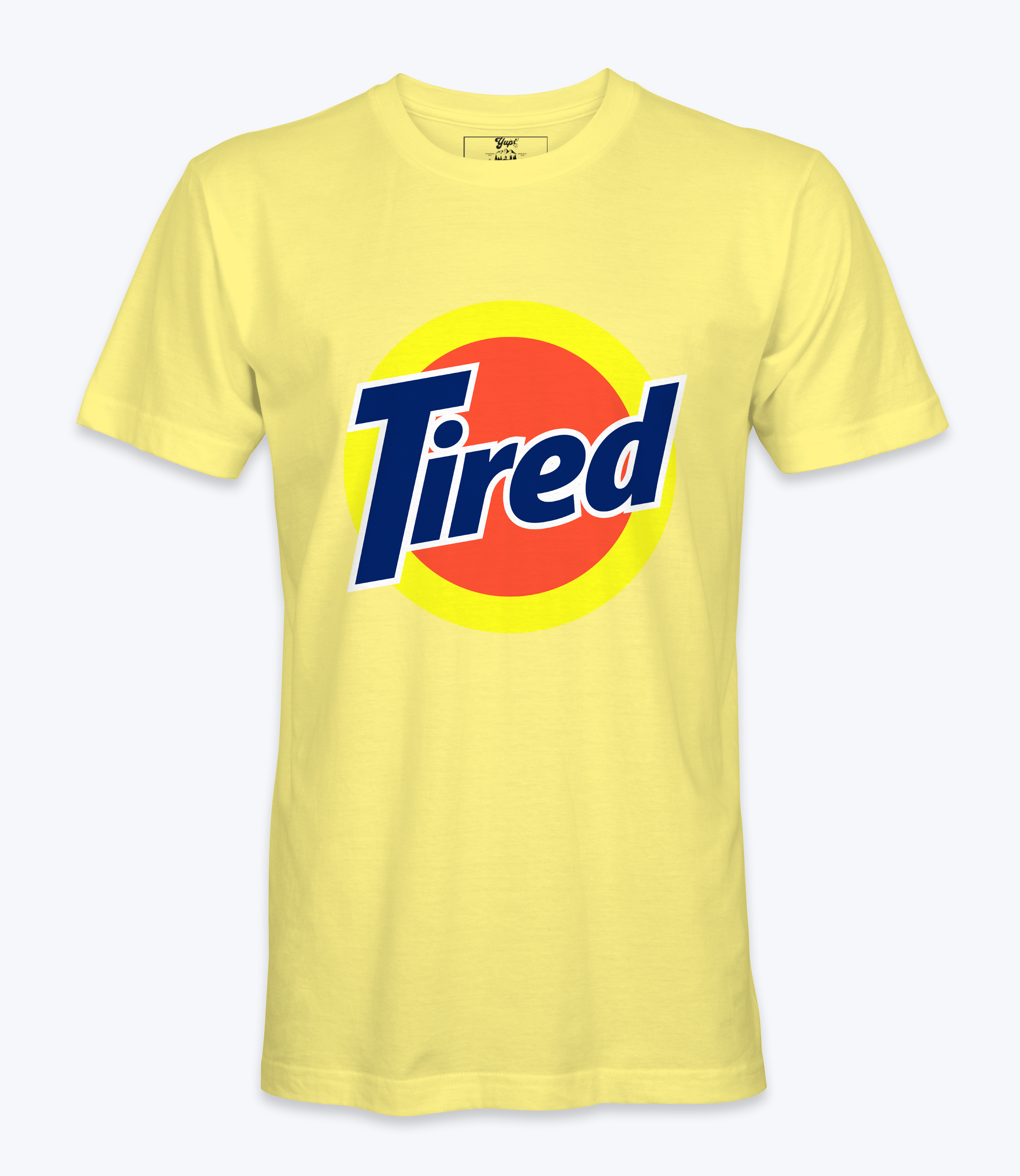 Tired T-shirt