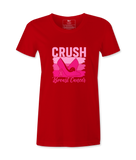 Crush Breast Cancer  - T-shirt