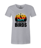 Easily Distracted By Birds - Female Tshirt