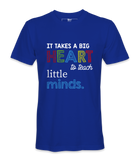 It Takes A Big Heart - T-shirt