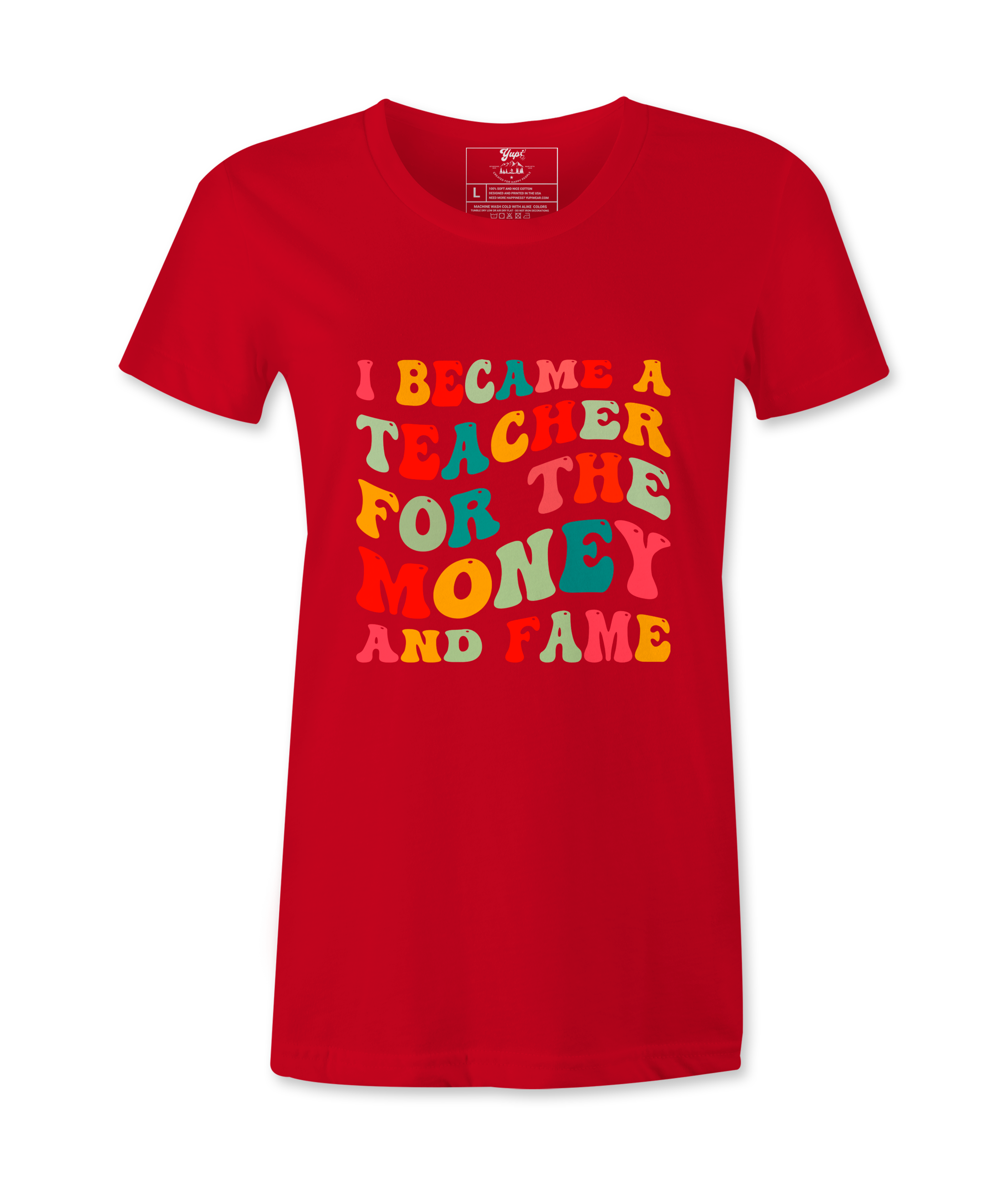 I Became A Teacher - T-shirt