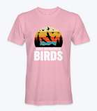 Easily Distracted By Birds  Tshirt