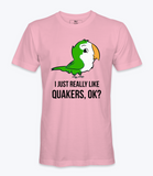 I Just Really Like Quakers, Ok?  Tshirt