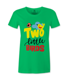 Two Little Birds - Female Tshirt