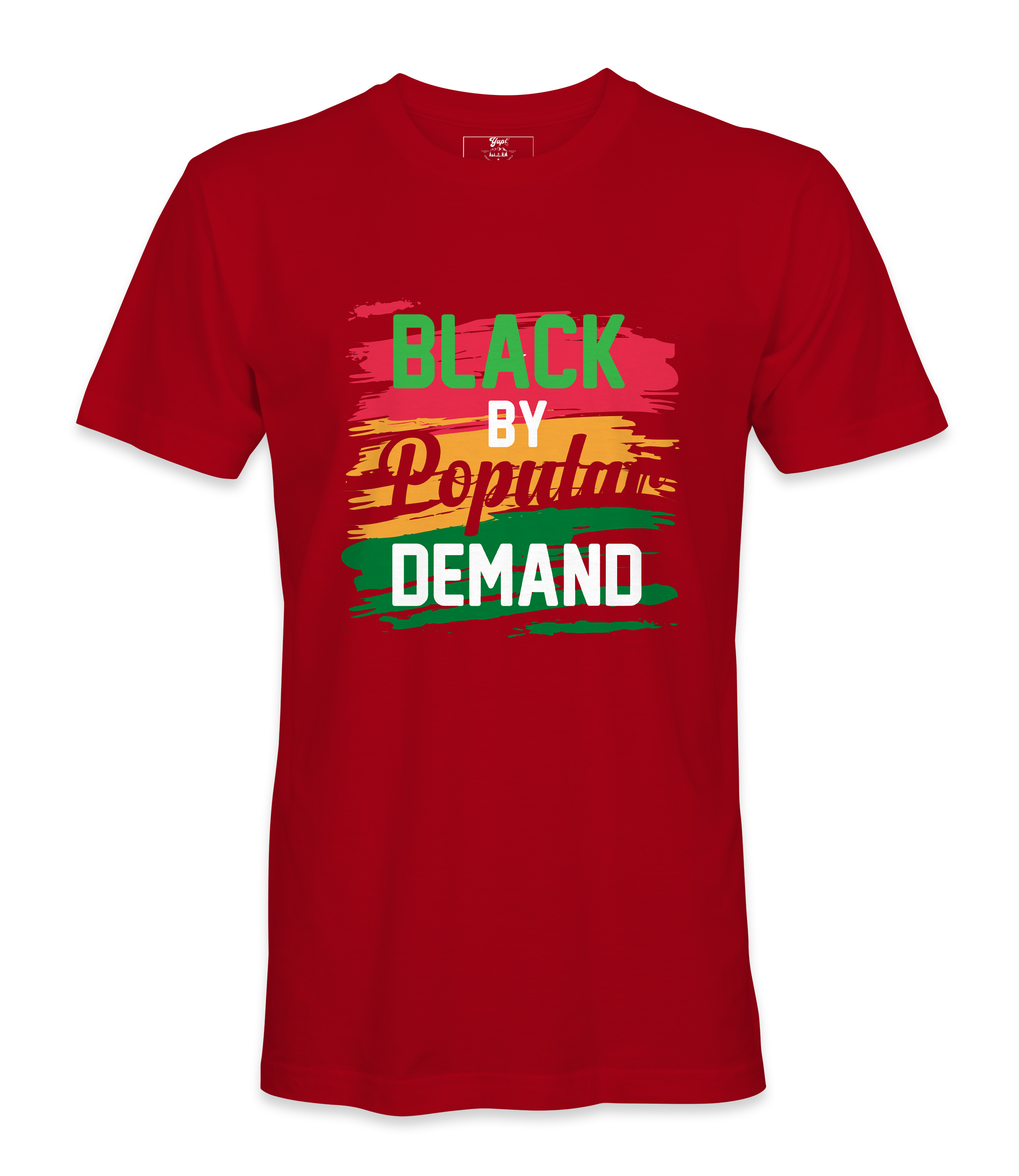 Black By Popular Demand T-Shirt