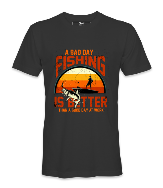 A Bad Day Fishing - T-Shirt