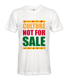 Culture Not For Sale T-Shirt