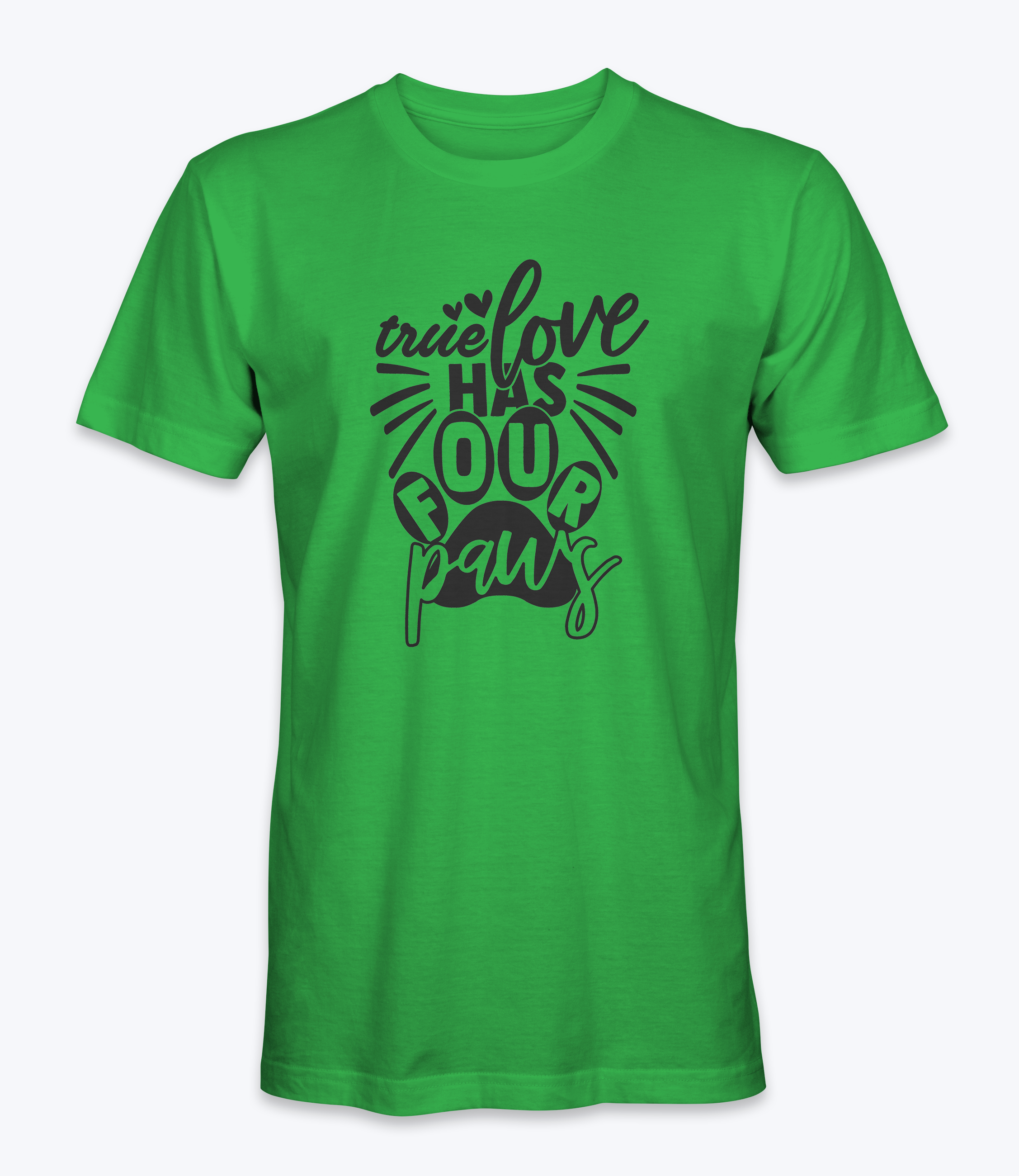 True Love Has Four Paws T-Shirt