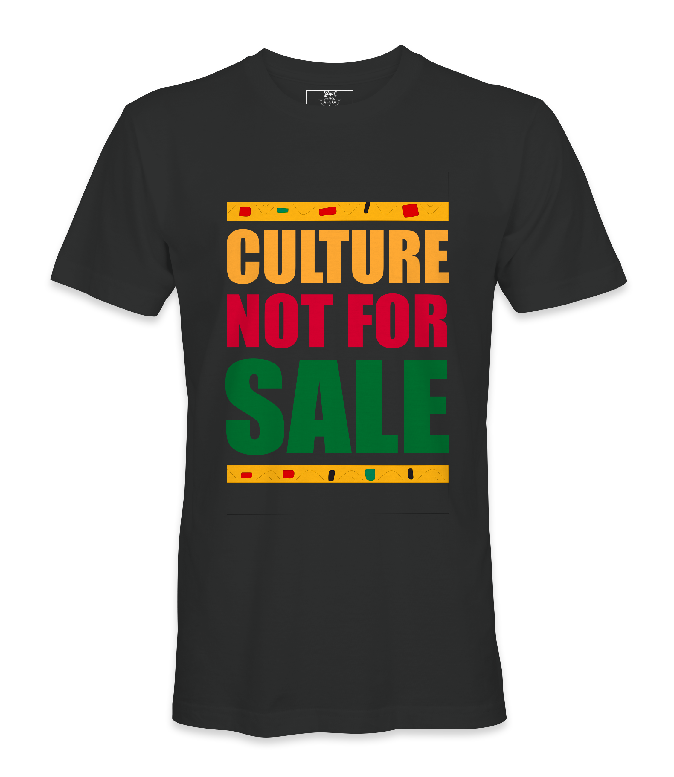 Culture Not For Sale T-Shirt