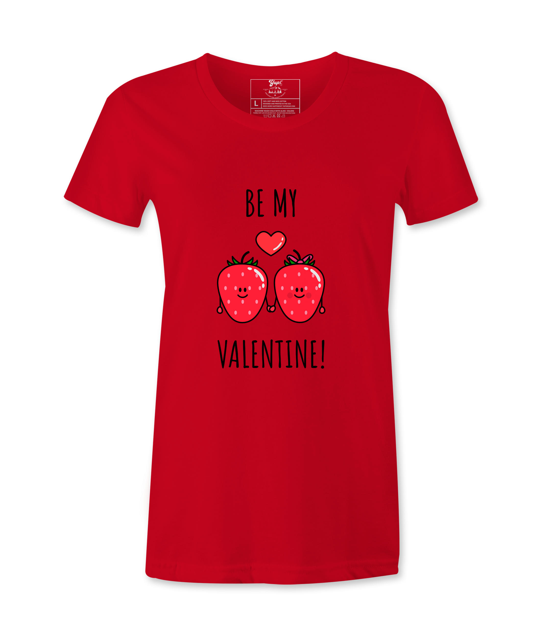 Be My Valentine- T-shirt