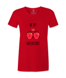 Be My Valentine- T-shirt