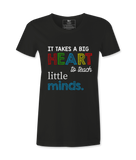 It Takes A Big Heart - T-shirt