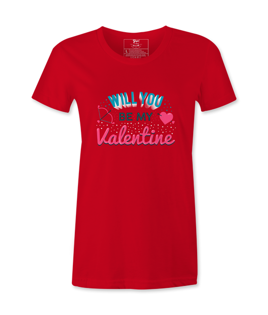 Wil You Be My Valentine- T-shirt