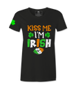 Kiss Me, I'm  Irish -  Female  T-Shirt