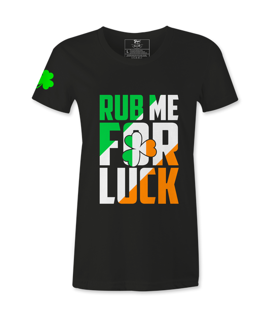 Rub Me For Luck - Female T-Shirt