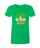 Happy  St. Patrick's Day And Yes It's My Birthday - Female T-Shirt