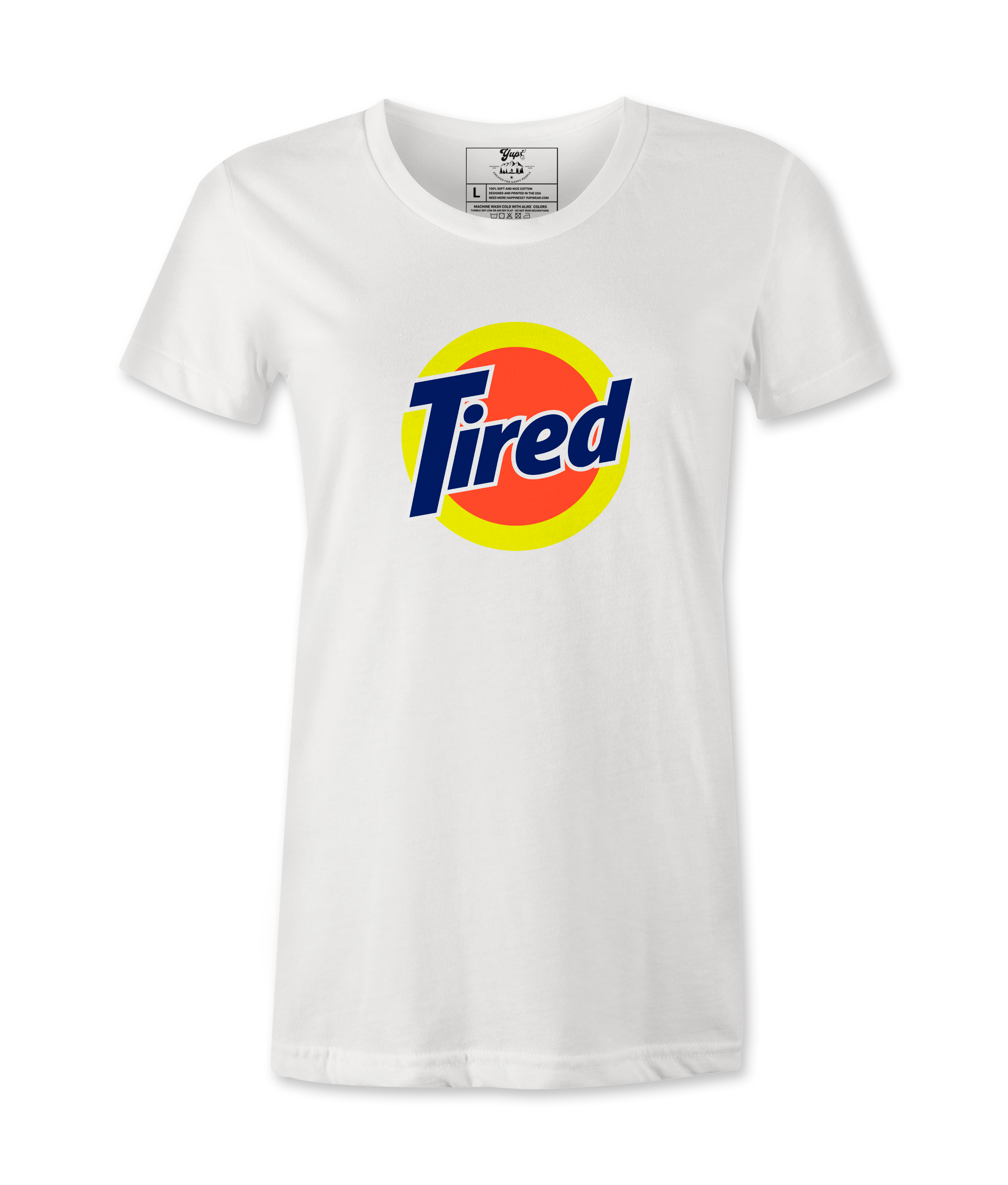 Tired - Female T-shirt