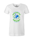 Make Every day Earth Day- Female T-Shirt