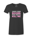 Check Your Boobs - T-shirt