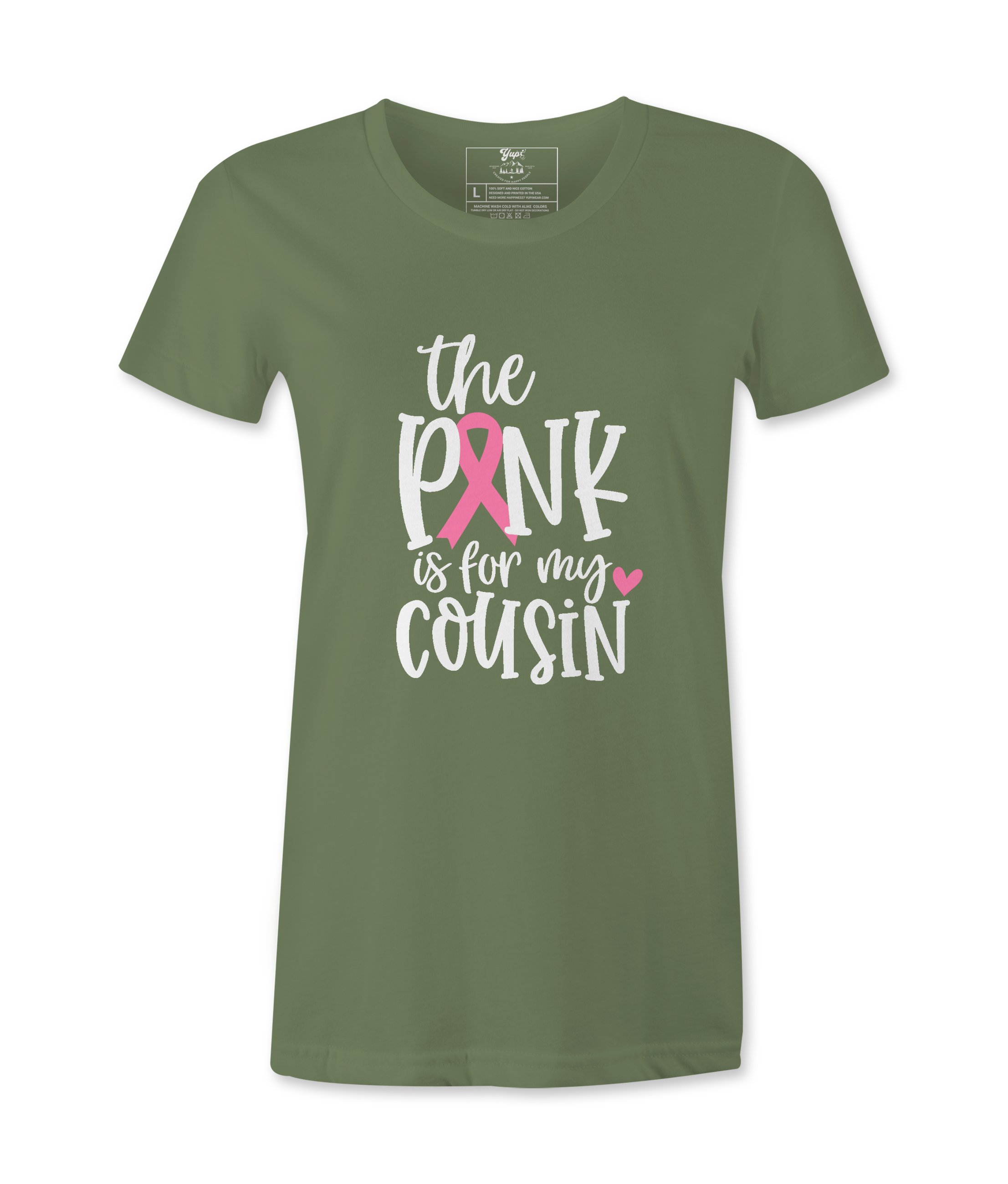 The Pink Is For My Cousin - T-shirt