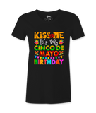 Kiss Me, It's My 5 De Mayo Birthday - T-shirt