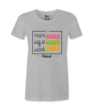 Hard Working Mom -T-shirt