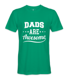 Dads Are Awesome - T-shirt