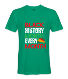 Black History Month is Every Month T-Shirt