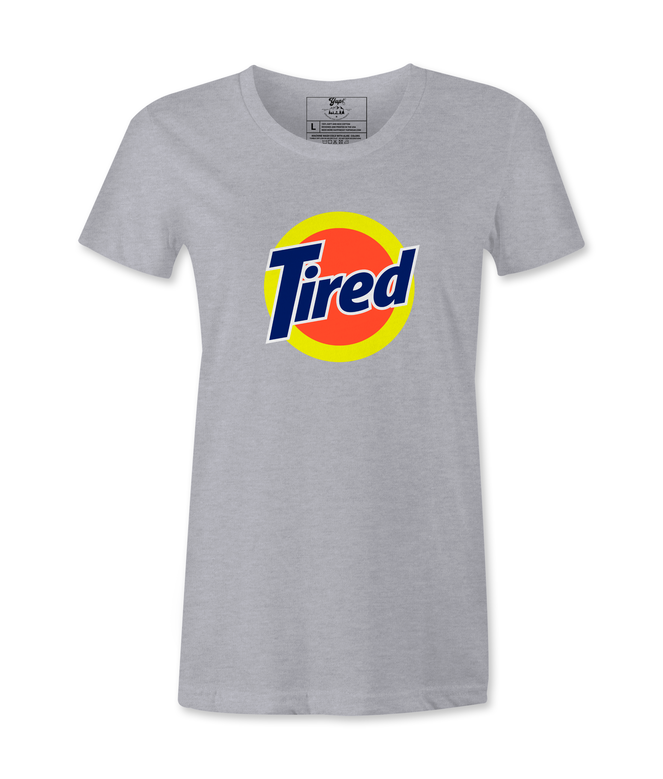 Tired - Female T-shirt